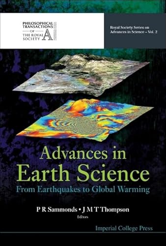 Beispielbild fr Advances In Earth Science: From Earthquakes To Global Warming (Royal Society Series on Advances in Science) zum Verkauf von suffolkbooks