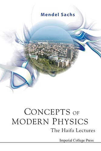Stock image for Concepts Of Modern Physics: The Haifa Lectures for sale by suffolkbooks