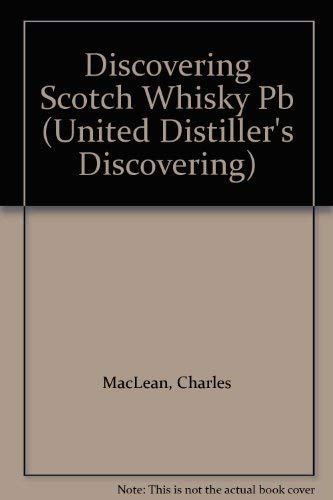 Beispielbild fr Discovering Scotch Whisky (United Distiller's Discovering Spirits S.) zum Verkauf von WorldofBooks