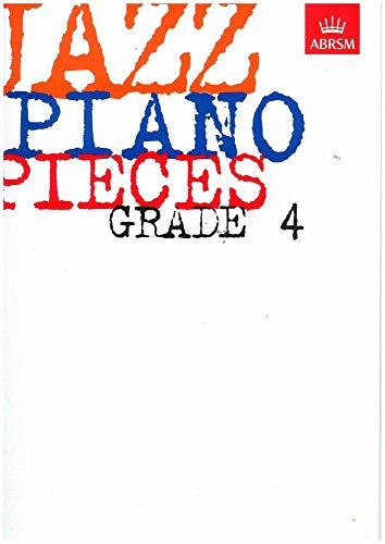 Stock image for Jazz Piano Pieces, Grade 4 (ABRSM Exam Pieces) for sale by WorldofBooks