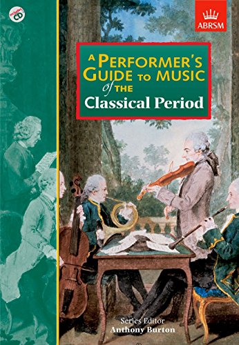 Stock image for A Performers Guide to Music of the Classical Period (Performers Guides (ABRSM)) for sale by Reuseabook