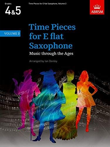 Stock image for Time Pieces for E flat Saxophone, Volume 2: Music through the Ages in 2 Volume (Time Pieces (ABRSM)) for sale by WorldofBooks