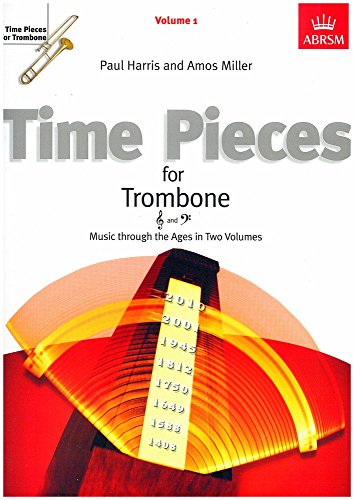 Stock image for Time Pieces for Trombone, Vol. 1: Music through the Ages in Two Volumes for sale by WorldofBooks
