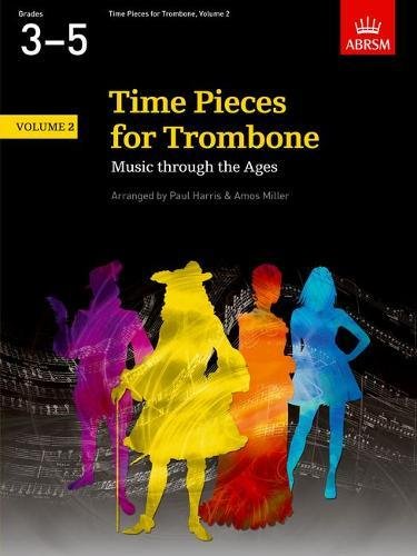 Stock image for Time Pieces for Trombone, Volume 2: Music through the Ages in 2 Volumes (Time Pieces (ABRSM)) for sale by WorldofBooks