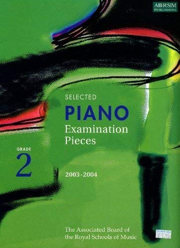 Stock image for Grade 2 (Selected Piano Examination Pieces 2003-2004) for sale by WorldofBooks