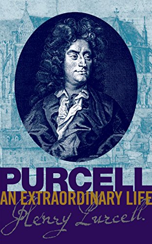 Purcell: An Extraordinary Life - Bruce Wood