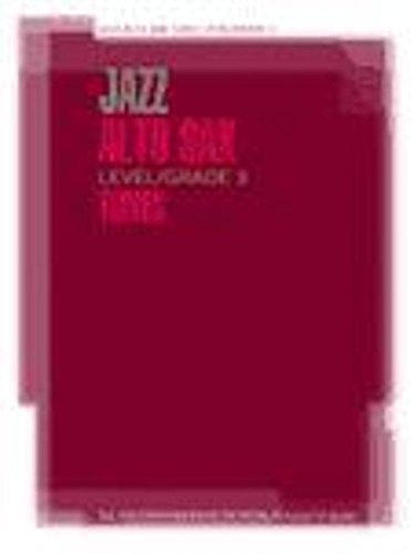Stock image for JAZZ ALTO SAXOPHONE TUNES LEVEL/GRADE 3 BOOK/CD for sale by GF Books, Inc.