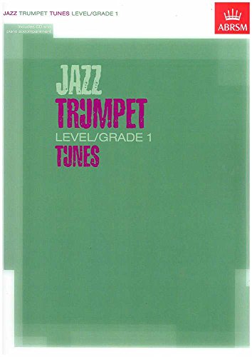 Stock image for Jazz Trumpet Level/Grade 1 Tunes, Part & Score & CD (ABRSM Exam Pieces) for sale by WorldofBooks