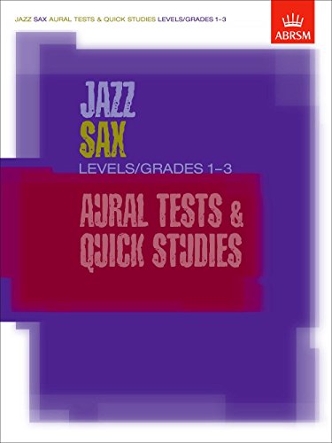 9781860963353: JAZZ SAXOPHONE AURAL TEST AND QUICK STUDIES LEVELS/GRADES 1-3 BOOK