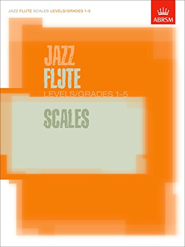 Stock image for Jazz Flute Scales Levels/Grades 1-5 (ABRSM Exam Pieces) for sale by Chiron Media