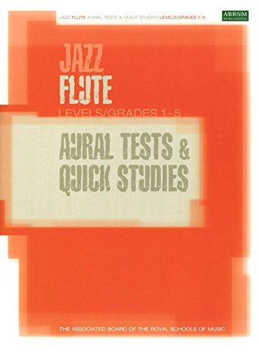 Stock image for Jazz Flute Aural Tests and Quick Studies Levels/Grades 1-5 (ABRSM Exam Pieces) for sale by WorldofBooks