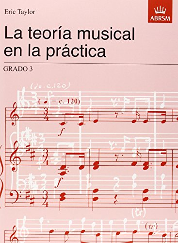 Stock image for La teorA a musical en la prA!ctica Grado 3: Spanish Edition for sale by THE SAINT BOOKSTORE