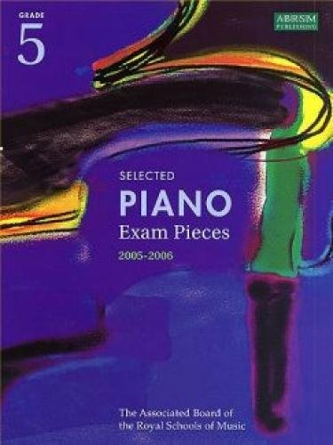 Beispielbild fr Grade 5 (Selected Piano Examination Pieces 2005-2006) zum Verkauf von WorldofBooks