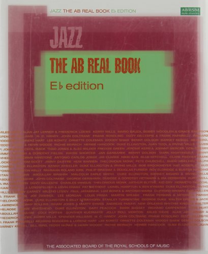 Imagen de archivo de THE AB REAL BOOK E FLAT JAZZ EDITION BOOK a la venta por GF Books, Inc.