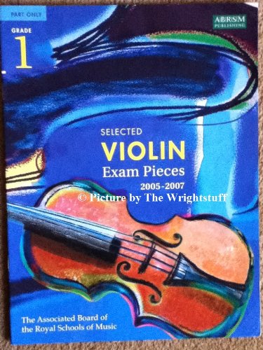 Beispielbild fr Selected Violin Examination Pieces 2005-2007: Grade 1 zum Verkauf von Reuseabook