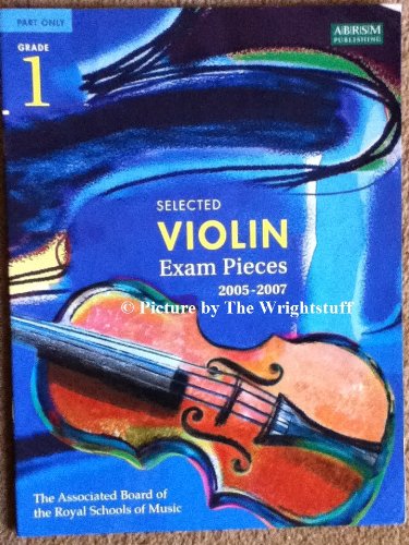 Stock image for Selected Violin Examination Pieces 2005-2007: Grade 1 for sale by Reuseabook