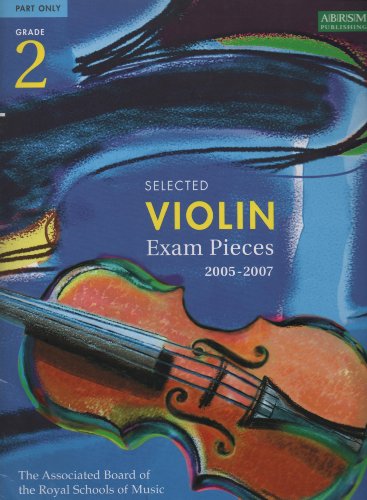 Stock image for Selected Violin Examination Pieces 2005-2007: Grade 2 for sale by AwesomeBooks