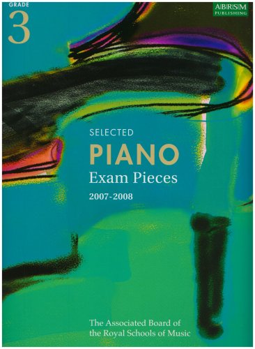 Beispielbild fr Selected Piano Exam Pieces 2007-2008: Grade 3 zum Verkauf von AwesomeBooks