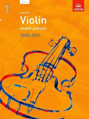 Beispielbild fr Selected Violin Exam Pieces 2008-2011, Grade 1 Part (ABRSM Exam Pieces) zum Verkauf von WorldofBooks