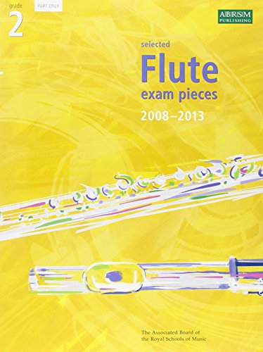 9781860968327: Selected Flute Exam Pieces 2008-2013: Grade 2 Part ONLY: Grade 2 Part