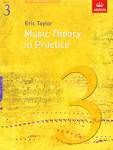 Music Theory in Practice (Music Theory in Practice (ABRSM)) (9781860969447) by TAYLOR ERIC (AUTHOR