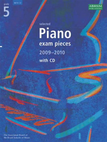 Stock image for Selected Piano Exam Pieces 2009-2010 (With CD): Grade 5 for sale by WorldofBooks