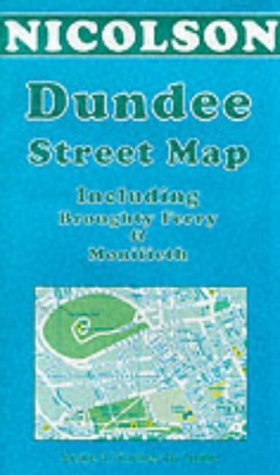 Dundee Map: Broughty Ferry and Monifieth (Street Map) (9781860970665) by NICOLSON