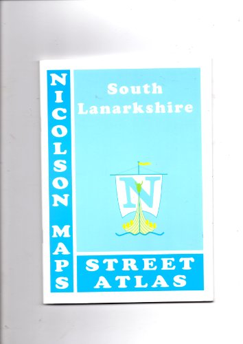 Stock image for South Lanarkshire Street Atlas (2nd) for sale by GF Books, Inc.