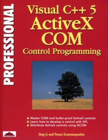 Stock image for Professional Visual C++ ActiveX COM Control Programming for sale by Better World Books: West