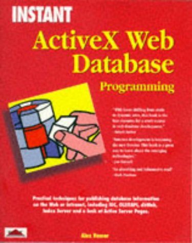 Instant Activex Web Database Programming (9781861000460) by Homer, Alex