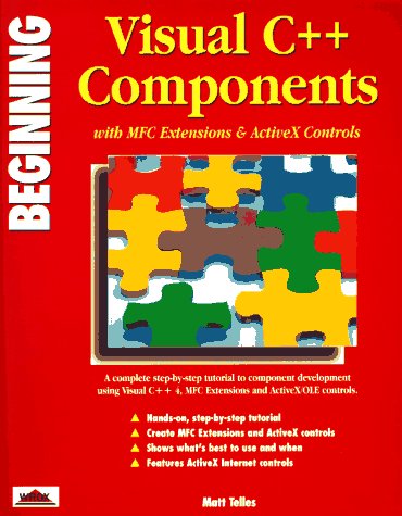 Beispielbild fr Beginning Visual C++ Components with MFC Extensions and zum Verkauf von WorldofBooks