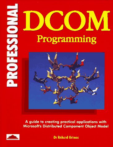 Professional Dcom Programming (9781861000606) by Grimes, Richard; Grimes, Dr Richard