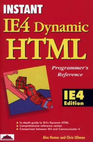 Imagen de archivo de Instant IE4 Dynamic HTML Programmer's Reference a la venta por HPB-Red