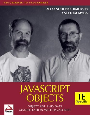 JavaScript Objects (9781861001894) by Myers, Tom; Nakhimovsky, Alexander