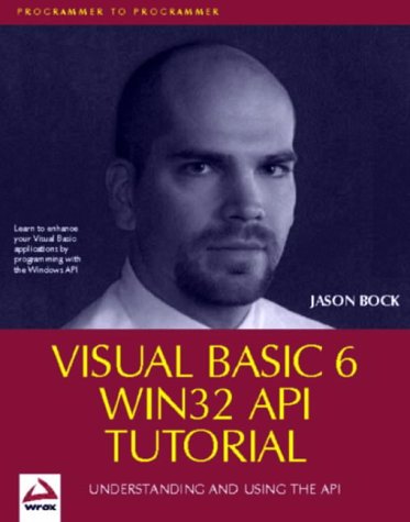 Beispielbild fr Visual Basic 6 Windows 32 API Tutorial zum Verkauf von WorldofBooks