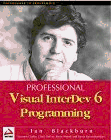 Professional Visual Interdev 6 Programming (9781861002648) by Blackburn, Ian; Blackburn; Ramachandran, Rama; Matsik, Brian