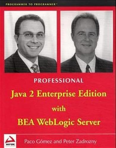 9781861002990: Professional Java 2 Enterprise Edition with BEA WebLogic Server (Programmer to Programmer)