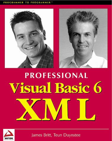 Professional Visual Basic 6 XML (9781861003324) by James G. Britt; Teun Duynstee