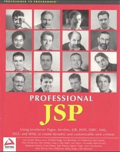 Imagen de archivo de Professional JSP : Using JavaServer Pages, Servlets, EJB, JNDI, JDBC, XML, XSLT, and WML a la venta por Irish Booksellers