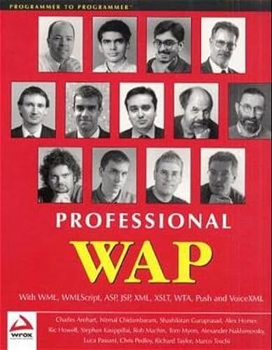 Professional Wap (9781861004048) by Charles Arehart; Nirmal Chidambaram; Shashikiran Guruprasad; Alex Homer; Ric Howell; Stephan Kasippillai; Rob Machin; Tom Myers; Alexander...