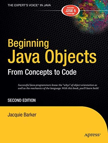 Imagen de archivo de Beginning Java Objects: From Concepts to Code a la venta por Books Unplugged