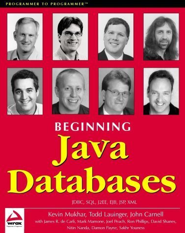 Beispielbild fr Beginning Java Databases: JDBC, SQL, J2EE, EJB, JSP, XML zum Verkauf von WorldofBooks