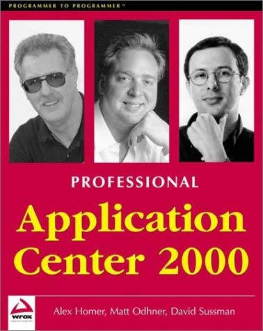 Professional Application Center 2000 (9781861004475) by Homer, Alex; Odhner, Matt; Sussman, David