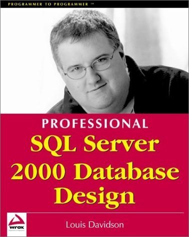 Professional SQL Server 2000 Database Design (9781861004765) by Louis Davidson