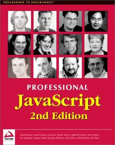 Professional JavaScript 2nd Edition (9781861005533) by Nigel McFarlane; Paul Wilton; Cliff Wooton; Et Al