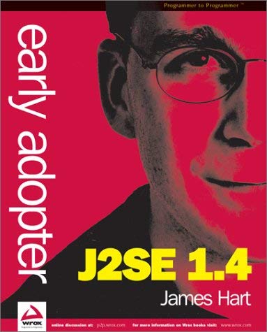 Early Adopter J2SE 1.4 (9781861006059) by Hart, James