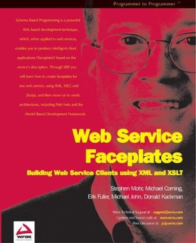 Web Service Faceplates (9781861007025) by Stephen Mohr; Michael Corning; Erik Fuller; Donald Kackman; Michael John