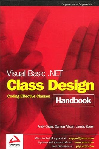 Visual Basic .NET Class Design Handbook (9781861007087) by Andy Olsen; Damon Allison; James Speer; James Speer