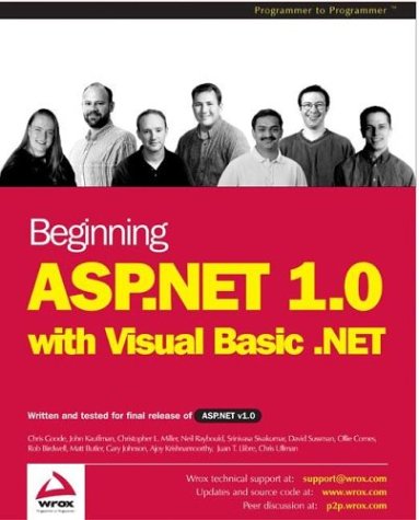 Beginning ASP.NET 1.0 with VB.NET (9781861007339) by Chris Goode; Neil Raybould; Rob Birdwell