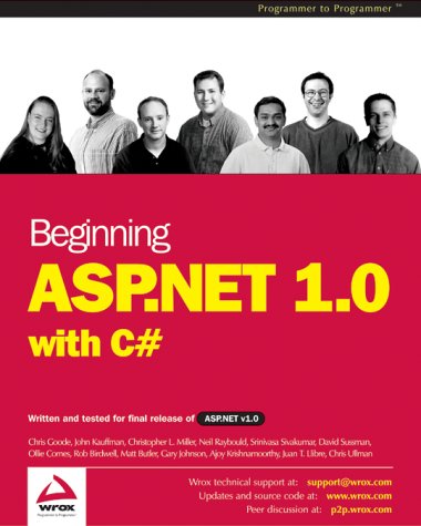 Beginning ASP.NET 1.0 with C# (9781861007346) by Chris Goode; Chris Ullman; Juan T. Llibre; David Sussman